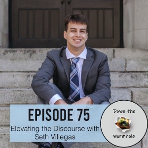 Elevating the Discourse with Seth Villegas
